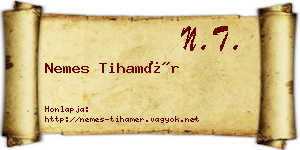 Nemes Tihamér névjegykártya
